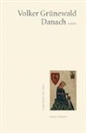 Volker Grünewald - Danach