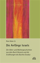 Peter Köster - Die Anfänge Israels