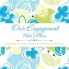 Speedy Publishing Llc - Our Engagement Photo Album