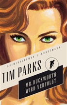 Tim Parks, Sabine Lohmann - Mr. Duckworth wird verfolgt