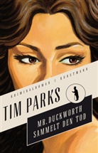 Tim Parks, Ulrike Becker - Mr. Duckworth sammelt den Tod