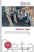 Susan F Marseken, Susan F. Marseken, Lambert M. Surhone, Miria T Timpledon, Miriam T. Timpledon - Siberian Tiger