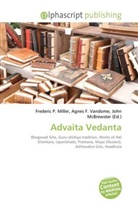 Agne F Vandome, John McBrewster, Frederic P. Miller, Agnes F. Vandome - Advaita Vedanta