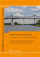 Heike E Jüngst u a, Heik Elisabeth Jüngst, Heike Elisabeth Jüngst, Susanne Jekat, Heike E. Jüngst, Klaus Schubert... - Sprache barrierefrei gestalten
