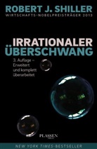 Robert J Shiller, Robert J. Shiller - Irrationaler Überschwang