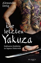 Alexander Detig - Die letzten Yakuza