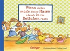 Christiane Hansen, Sabine Praml, Christiane Hansen - Wenn sieben müde kleine Hasen abends in ihr Bettchen rasen