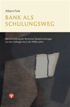 Alber Fink, Albert Fink, Corinna Maliske - Bank als Schulungsweg