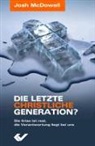 Josh Mcdowell - Die letzte christliche Generation
