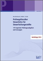 Christia Mecklenbrauck, Christian Mecklenbrauck, Peter Volke Müller, Peter Volker Müller, Schu, Heiko Schulz - Prüfungsklassiker Steuerlehre für Steuerfachangestellte