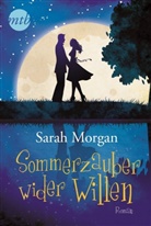 Sarah Morgan - Sommerzauber wider Willen