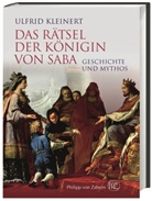 Ulfrid Kleinert - Das Rätsel der Königin von Saba