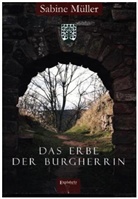 Sabine Müller - Das Erbe der Burgherrin