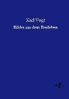 Karl Vogt - Bilder aus dem Tierleben