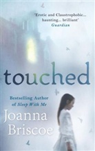 Joanna Briscoe - Touched