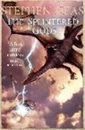 Stephen Deas, Deas Stephen - The Splintered Gods