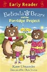 Chris Jevons, Kaye Umansky, Chris Jevons - Early Reader: Belinda and the Bears and the Porridge Project
