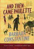 Barbara Constantine, Constantine Barbara - And Then Came Paulette