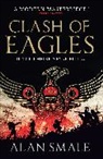 Alan Smale - Clash of Eagles