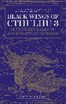 S. T. Joshi, S. T. Joshi - Black Wings of Cthulhu