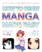 James Peacher, Helen Mccarthy - How to Draw Manga Made Easy