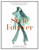Alyson Walsh, Walsh Alyson, Leo Greenfield - Style Forever