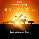 Rudyard Kipling, Samuel West - Just So Stories (Hörbuch)