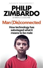 Nikita D. Coulombe, Philip Zimbardo, Philip Coulombe Zimbardo - Man (Dis)connected
