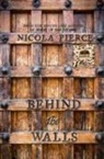 Nicola Pierce - Behind the Walls