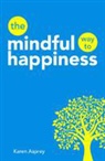 Karen Asprey, Karen Fielding Asprey, Karen Fieldings Asprey, Lizzie Cornwall, Esme Fielding - The Mindful Way to Happiness