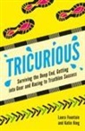 Laura Fountain, Laura King Fountain, Katie King - Tricurious