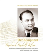 Hermann-Josef Wilbert - Der Komponist Richard Rudolf Klein