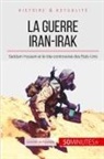 50 minutes, 50minutes, Corentin de Favereau, Corenti de Favereau, Corentin de Favereau, 50 minutes - La guerre Iran-Irak