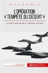 50 minutes, 50minutes, Gilles Rahier, 50 minutes, Gille Rahier, Gilles Rahier - L'opération « Tempête du désert »