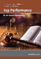 Wolf Braune, Sasch Kugler, Sascha Kugler, Tanj Rohlederer, Tanja Rohlederer, Ines Scholz... - Top Performance in der Geschäftsführung