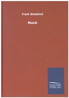 Frank Wedekind - Musik