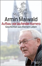 Armin Maiwald - Aufbau vor laufender Kamera
