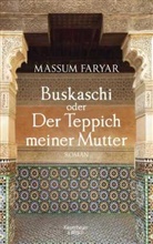 Massum Faryar - Buskaschi oder Der Teppich meiner Mutter