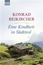 Konrad Beikircher - Eine Kindheit in Südtirol