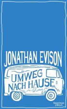 Jonathan Evison, Isabel Bogdan - Umweg nach Hause