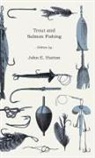 John Hutton, John E. Hutton - Trout and Salmon Fishing