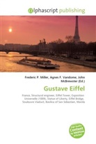 Agne F Vandome, John McBrewster, Frederic P. Miller, Agnes F. Vandome - Gustave Eiffel