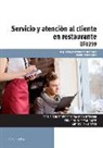 Miguel Ángel Fernández Menéndez, Marina Motto López - Servicio y atención al cliente en restaurante
