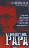 Luis Miguel Rocha - La muerte del Papa