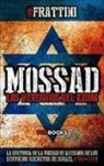 Eric Frattini - Mossad : los verdugos del Kidon : la historia de las unidades de asesinos de los servicios secretos de Israel, 1960-2014