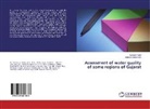 Mahesh Limbachiya, Kamles Patel, Kamlesh Patel - Assessment of water quality of some regions of Gujarat