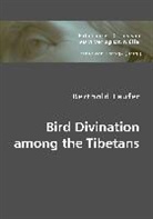 Berthold Laufer, Esther von Krosigk, Esthe von Krosigk, Esther von Krosigk - Bird Divination among the Tibetans