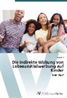 Dóra Kiss - Die indirekte Wirkung von Lebensmittelwerbung auf Kinder