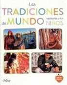 Various, Various authors - Las Tradiciones del Mundo Explicadas a Los Ninos