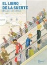 Sergio Lairla, Ana G. Lartitegui - El libro de la suerte